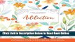 Read Adult Coloring Journal: Addiction (Floral Illustrations, Springtime Floral)  Ebook Free