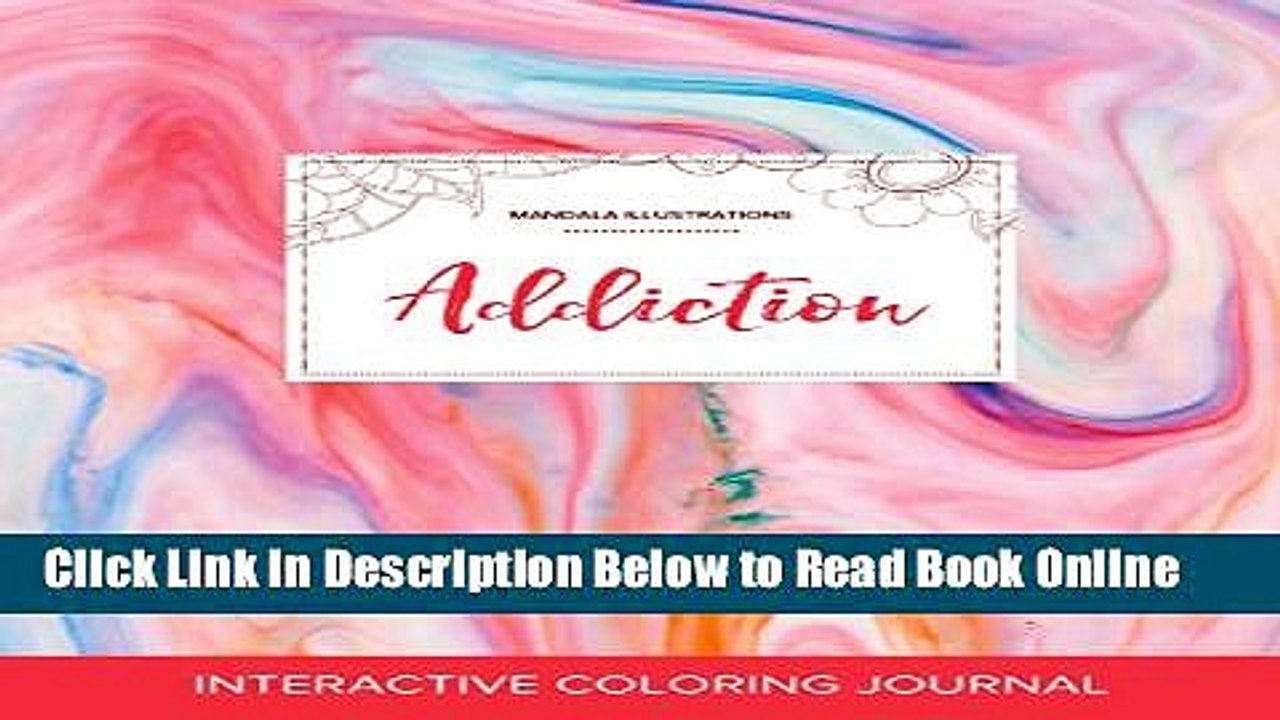 Read Adult Coloring Journal: Addiction (Mandala Illustrations, Bubblegum)  Ebook Free