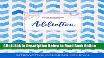 Read Adult Coloring Journal: Addiction (Sea Life Illustrations, Watercolor Herringbone)  Ebook