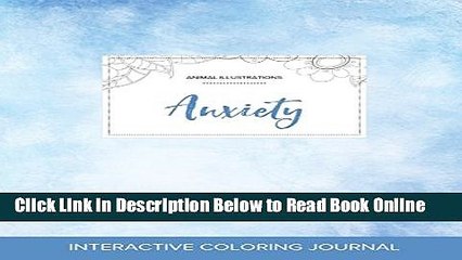 Read Adult Coloring Journal: Anxiety (Animal Illustrations, Clear Skies)  Ebook Free