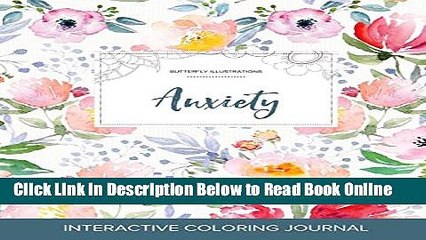 Read Adult Coloring Journal: Anxiety (Butterfly Illustrations, La Fleur)  Ebook Free
