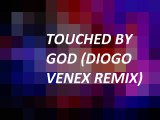 Touched by God (Diogo Venex remix)- York feat. Tamah Boston