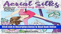 Read Aerial Silks Coloring Book: A Collective Display of Aerial Silk Positions (Volume 1)  PDF