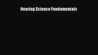 Read Hearing Science Fundamentals PDF Free