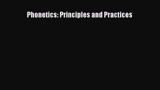 Download Phonetics: Principles and Practices Ebook Online