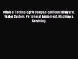 Read Clinical Technologist Companion(Renal Dialysis): Water System Peripheral Equipment Machine