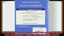 complete  Cost Accounting Student Value Edition Plus MyAccountingLab with Pearson eText  Access