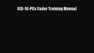 Read ICD-10-PCs Coder Training Manual Ebook Free