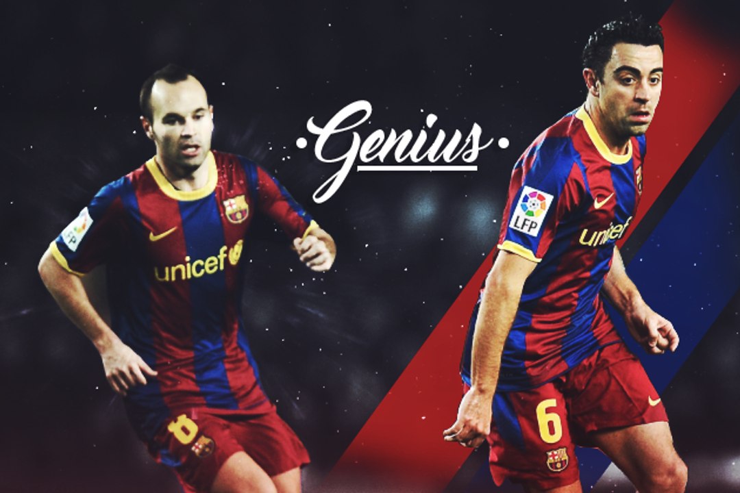 Xavi & Iniesta - Genius