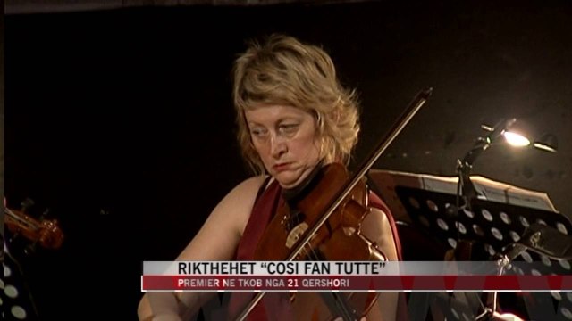 Rikthehet “Cosi Fan Tutte” - News, Lajme - Vizion Plus