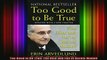 READ book  Too Good to Be True The Rise and Fall of Bernie Madoff Full Ebook Online Free