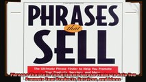 there is  Phrases That Sell  The Ultimate Phrase Finder to Help You Promote Your Products Services