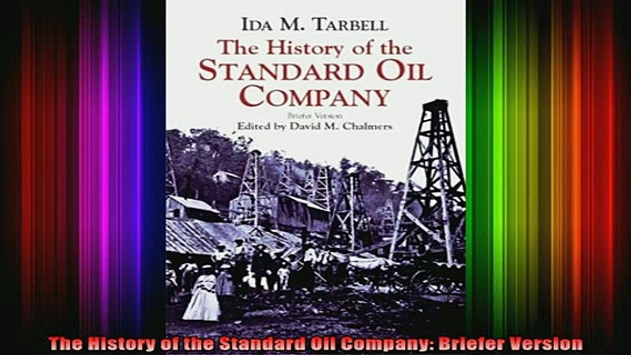 READ book  The History of the Standard Oil Company Briefer Version Full Free