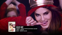 Hug Me - FULL AUDIO   Beiimaan Love   Sunny Leone & Rajniesh Duggall   Kanika Kapoor & Raghav Sachar Fun-online