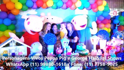 Lindos Personagens vivos Peppa Pig e George HaiFai Conectados a Diversão
