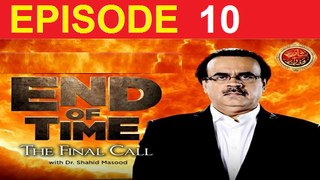 End Of Time ( The Final Call ) Episode 10