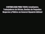 [Online PDF] CONTABILIDAD PARA TODOS: Estudiantes Trabajadores de Oficina DueÃ±os de PequeÃ±os