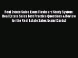 Read Book Real Estate Sales Exam Flashcard Study System: Real Estate Sales Test Practice Questions
