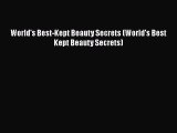 Download Books World's Best-Kept Beauty Secrets (World's Best Kept Beauty Secrets) ebook textbooks