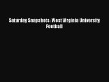 Download Saturday Snapshots: West Virginia University Football ebook textbooks