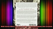 READ book  Wall Street Wars The Epic Battles with Washington that Created the Modern Financial Full Free