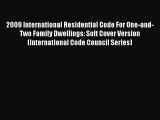 Read 2009 International Residential Code For One-and-Two Family Dwellings: Soft Cover Version