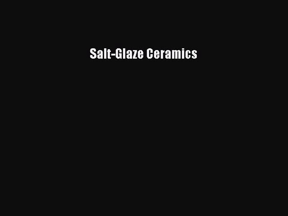 Read Salt-Glaze Ceramics Ebook Free