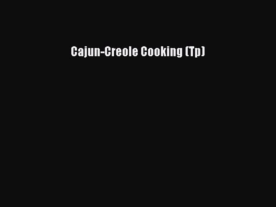 Read Books Cajun-Creole Cooking (Tp) ebook textbooks
