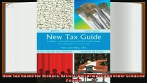 complete  New Tax Guide for Writers Artists Performers and other Creative People