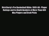 Download Rick Barry's Pro Basketball Bible: 1995-96 : Player Ratings and In-Depth Analysis