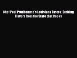 Read Books Chef Paul Prudhomme's Louisiana Tastes: Exciting Flavors from the State that Cooks