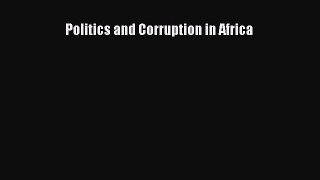 Read Politics and Corruption in Africa Ebook Free