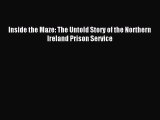 Read Inside the Maze: The Untold Story of the Northern Ireland Prison Service Ebook Online