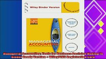 there is  Managerial Accounting Tools for Business Decision Making 7e Binder Ready Version