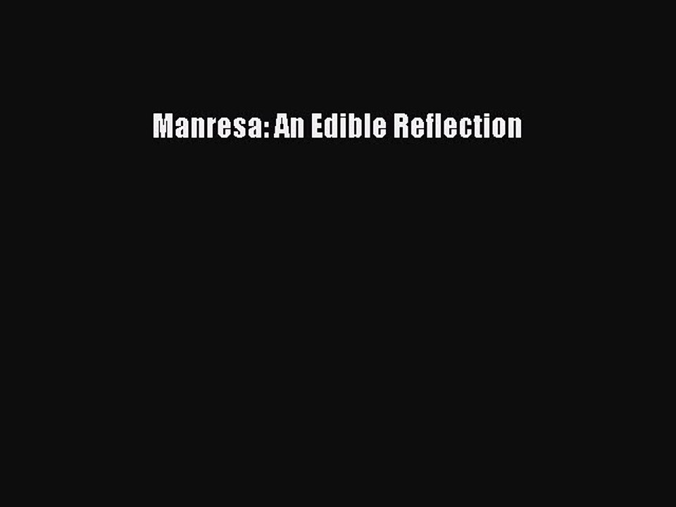 Download Books Manresa: An Edible Reflection PDF Online