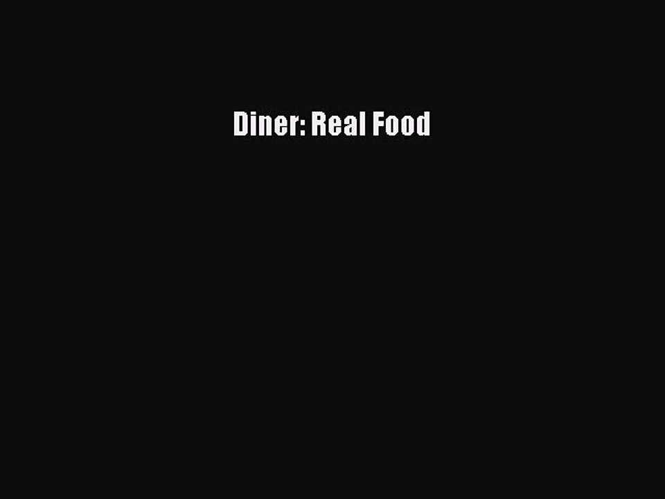 Read Books Diner: Real Food ebook textbooks