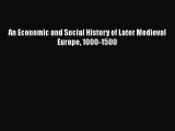 [Online PDF] An Economic and Social History of Later Medieval Europe 1000-1500  Full EBook