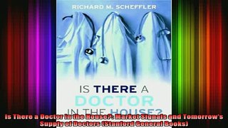 READ book  Is There a Doctor in the House Market Signals and Tomorrows Supply of Doctors Stanford Full Free