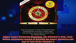 book online   Author Expert Marketing Machines The Ultimate 5Step PushButton Automated System to