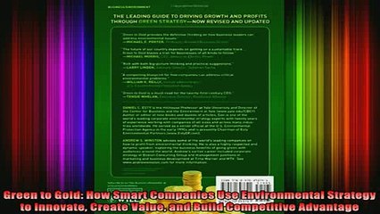 Free Full PDF Downlaod  Green to Gold How Smart Companies Use Environmental Strategy to Innovate Create Value and Full Ebook Online Free