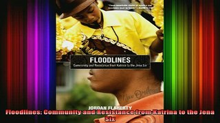 Free Full PDF Downlaod  Floodlines Community and Resistance from Katrina to the Jena Six Full Free
