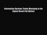 Read Information Systems Today: Managing in the Digital World (7th Edition) Ebook Free