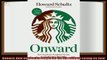 different   Onward How Starbucks Fought for Its Life without Losing Its Soul
