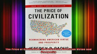 READ book  The Price of Civilization Reawakening American Virtue and Prosperity Full EBook