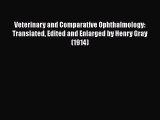 [Online PDF] Veterinary and Comparative Ophthalmology: Translated Edited and Enlarged by Henry