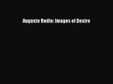 Read Auguste Rodin: Images of Desire Ebook Free