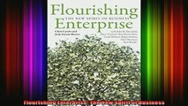 READ FREE FULL EBOOK DOWNLOAD  Flourishing Enterprise The New Spirit of Business Full Free