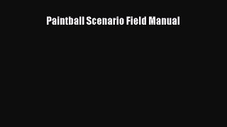 Download Paintball Scenario Field Manual ebook textbooks