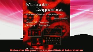 EBOOK ONLINE  Molecular Diagnostics For the Clinical Laboratorian READ ONLINE