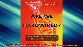 Free PDF Downlaod  Are We Hardwired The Role of Genes in Human Behavior READ ONLINE